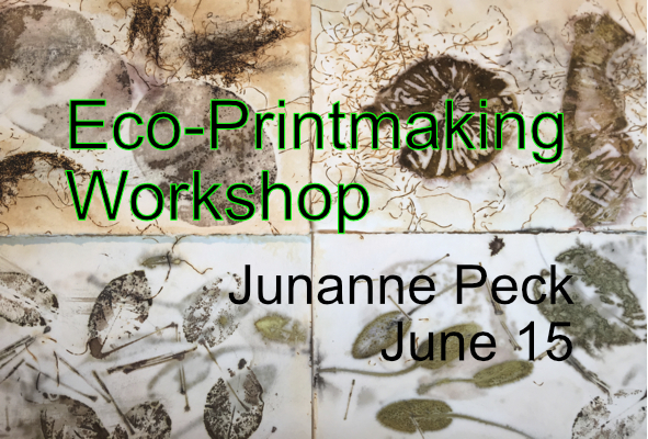 Eco-Printmaking Workshop with Junanne Peck June 15 – cancelled