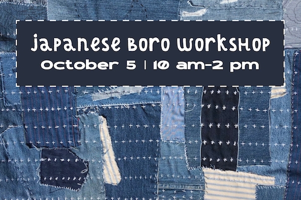 Japanese Boro Workshop With Junanne Peck Oct. 5