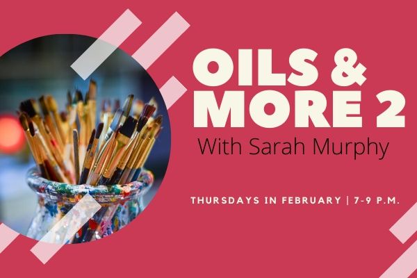 Oils 2 with Sarah Murphy: Thursday classes in February