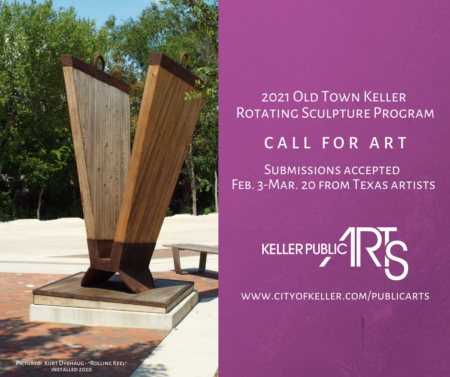 2021 Old Town Keller Rotating Sculpture Program CALL for SCULPTURE