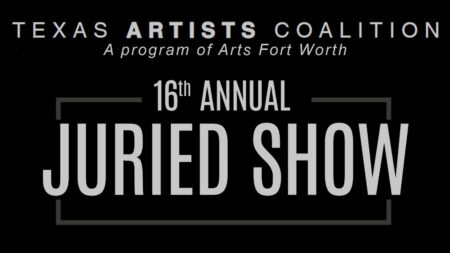 16th Annual Texas Artists Coalition Members Exhibition