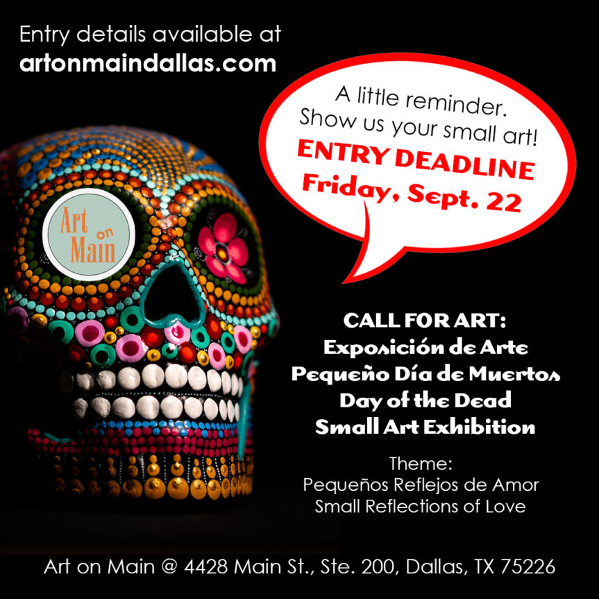 Call for Art! Exposición de Arte Pequeño Día de Muertos | Day of the Dead Small Art Exhibition